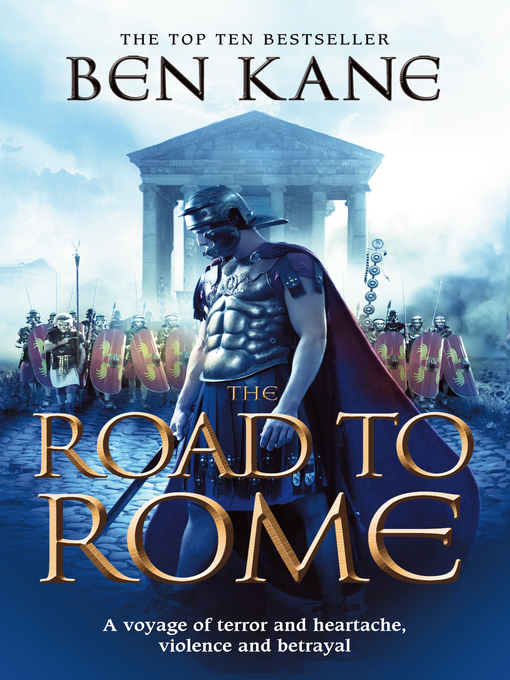 Title details for The Road to Rome by Ben Kane - Available